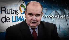 Brookfield demanda al estado peruano por presunta expropiación de activos en Rutas de Lima ordenada por Rafael López Aliaga
