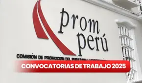PromPerú lanza convocatoria de trabajo en marzo con sueldos de hasta S/12.000 en Amazonas, Lima y Tumbes, ¿qué perfiles están solicitando en 2025?