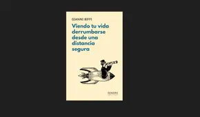 Un libro pop: sobre “Viendo tu vida derrumbarse desde una distancia segura” de Gianni Biffi