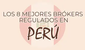 8 Mejores Brókers Regulados para Traders de Forex Peruanos