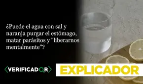 ¿Puede el agua con sal y naranja purgar el estómago, matar parásitos y "liberarnos mentalmente"?