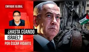¿Hasta cuándo Israel?, por Oscar Vidarte ¿Hasta cuándo Israel?, por Oscar Vidarte