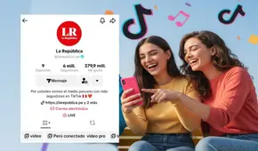 La República llega a los 6 millones de seguidores en TikTok, cifra récord en un medio peruano
