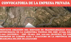 Convocatoria para el financiamiento y/o ejecución de proyecto de transitabilidad vial en Ayacucho