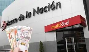 ¿Necesitas un préstamo? Banco de la Nación ofrece hasta S/100.000 para pagar hasta en 6 años: así podrás solicitarlo