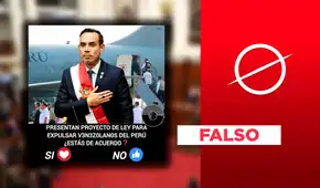 Es falso que el Poder Ejecutivo presentó un proyecto de ley para expulsar a todos los venezolanos del Perú: el Congreso lo desmiente