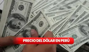 Precio del Dólar en Perú HOY, domingo 21 de diciembre: consulta aquí la última cotización y el tipo de cambio