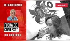 Fuera de contexto, por Jorge Bruce