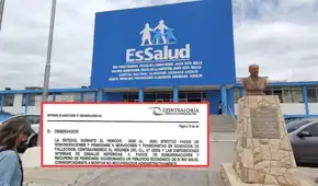 EsSalud pagó más de S/900 mil en sueldos y pensiones a personas fallecidas, advierte Contraloría