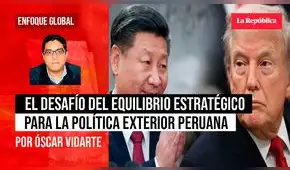 El desafío del equilibrio estratégico para la política exterior peruana, por Oscar Vidarte Arévalo El desafío del equilibrio estratégico para la política exterior peruana, por Oscar Vidarte Arévalo