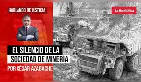 El silencio de la Sociedad de Minería, por César Azabache Caracciolo