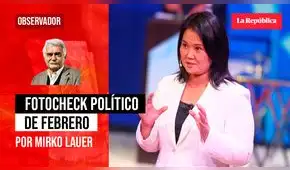 Fotocheck político de febrero, por Mirko Lauer