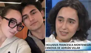 Francesca Montenegro revela la razón por la que terminó con Adrián Villar tras caso Lizeth Marzano: “No fue por el accidente”