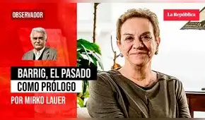 Barrig, el pasado como prólogo, por Mirko Lauer