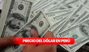 Precio del dólar en Perú HOY, lunes 16 de marzo: ¿cuál es la cotización del tipo de cambio?