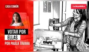 Votar por ellas, por Paula Távara