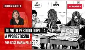 Tu voto perdido duplica a #PorEstosNo, por Rosa María Palacios