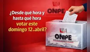 ¿A qué hora puedo ir a votar este domingo 12 de abril por Elecciones 2026?