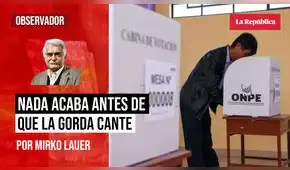 Nada acaba antes de que la gorda acabe, por Mirko Lauer