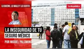La inseguridad de tu seguro médico, por Miguel Palomino