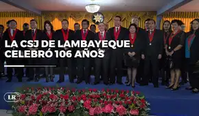 Aniversario de la Corte Superior de Justicia de Lambayeque