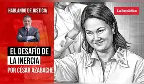 El desafío de la inercia, por César Azabache Caracciolo