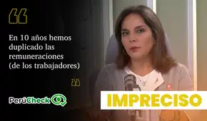 ¿Las remuneraciones se duplicaron en los últimos diez años?