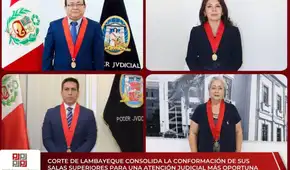 Corte de Lambayeque consolida sus Salas Superiores para fortalecer la atención judicial