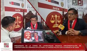 Presidente de la Corte de Lambayeque anuncia implementación de laboratorio de criminalística en Jaén