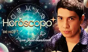 ➤ Descubre tu HORÓSCOPO DE HOY: qué te deparan los astros este lunes 3 de agosto, según Jhan Sandoval