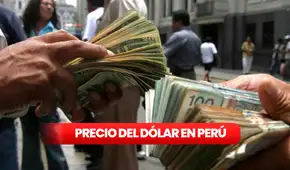 Precio del dólar en Perú hoy, martes 4 de agosto de 2026: consulta el tipo de cambio en bancos, casas de cambio y plataformas digitales