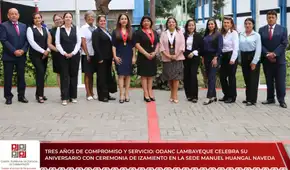 ODANC Lambayeque celebra tres años de compromiso y servicio