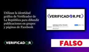 ¡CUIDADO! Utilizan la identidad gráfica de Verificador de La República para difundir publicaciones en grupos y páginas de Facebook