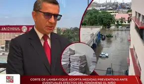 Corte de Lambayeque adopta medidas ante posibles lluvias por El Niño
