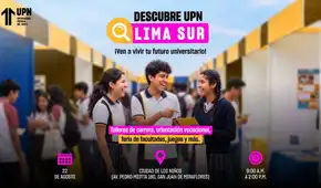 ¿Terminaste el colegio? Conoce la experiencia universitaria en “Descubre UPN Lima Sur”