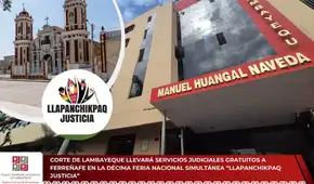 Corte de Lambayeque llevará servicios judiciales gratuitos a Ferreñafe este 4 de septiembre