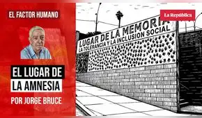 El lugar de la amnesia, por Jorge Bruce