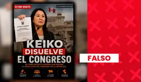 Es falso que Keiko Fujimori haya disuelto el Congreso de la República: La presidenta ha rechazado esa posibilidad