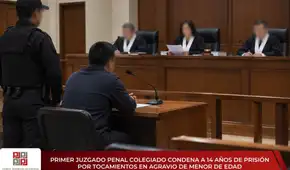 Lambayeque: condenan a 14 años de prisión por tocamientos en agravio de menor de edad