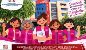 Lambayeque: 23 lideresas comunitarias juramentarán como orientadoras judiciales