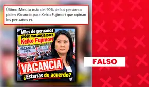 Es falso que más del 90% de los peruanos pida la vacancia de Keiko Fujimori: no existe una encuesta que respalde esa cifra