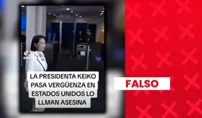 Es falso que Keiko Fujimori haya sido rechazada al llegar a sede de la ONU: video tiene audio manipulado