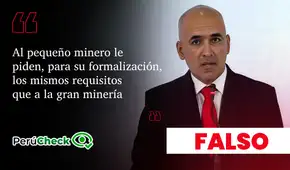 Es impreciso que los mineros artesanales tengan los mismos requisitos de formalización que la gran minería Es impreciso que los mineros artesanales tengan los mismos requisitos de formalización que la gran minería