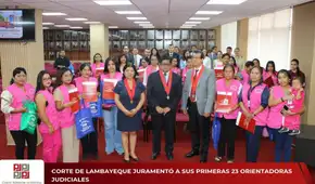 Lambayeque: Corte juramenta a sus primeras 23 Orientadoras Judiciales