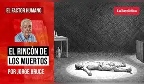 El rincón de los muertos, por Jorge Bruce