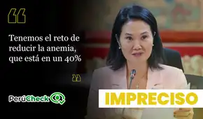 Es imprecisa la afirmación de Keiko Fujimori de que la tasa nacional de anemia es del 40%