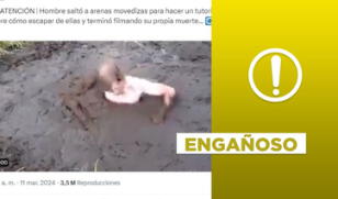 Video no muestra a un hombre morir en arenas movedizas en 2024