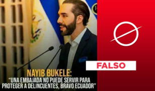 Nayib Bukele no tuiteó que una embajada "no puede proteger a delincuentes, bravo, Ecuador"