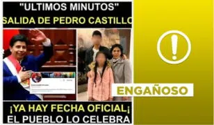 Post de "fecha oficial" para la salida de Pedro Castillo de prisión es engañoso
