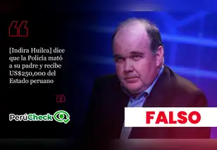 Es falso que Indira Huilca haya recibido US$250,000 por el asesinato de su padre, como afirmó Rafael López Aliaga